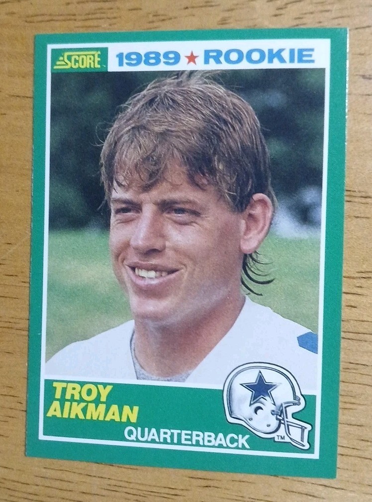 1989 Score # 270 TROY AIKMAN RC Dallas Cowboys ROOKIE Card