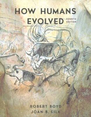 How Humans Evolved (Fourth Edition) - Paperback By Boyd, Robert - GOOD