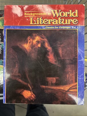 A Beka Backgrounds To World Literature Vol 1 Classics For Christians Homeschool