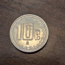 2012 Mexico 10 Centavos    * FREE  COMBINED SHIPPING****