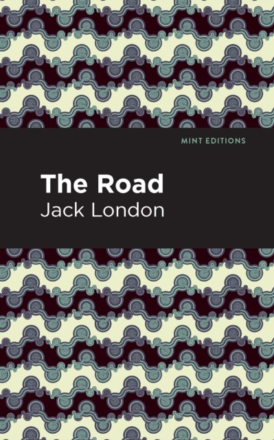The Road: Biographical by Jack LondonMint Editions (PB 2021) - Image 2
