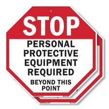 Stop Personal Protective Equipmen Octagon Sign Weather Resistant Made in the USA