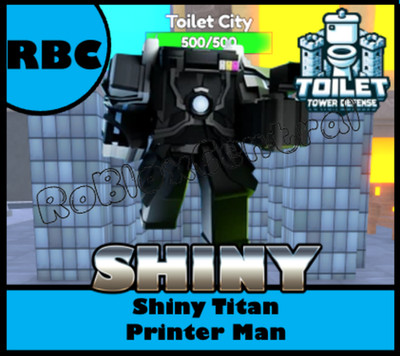 SHINY TITAN PRINTER MAN - CHEAP TOILET TOWER DEFENSE - TTD UNIT