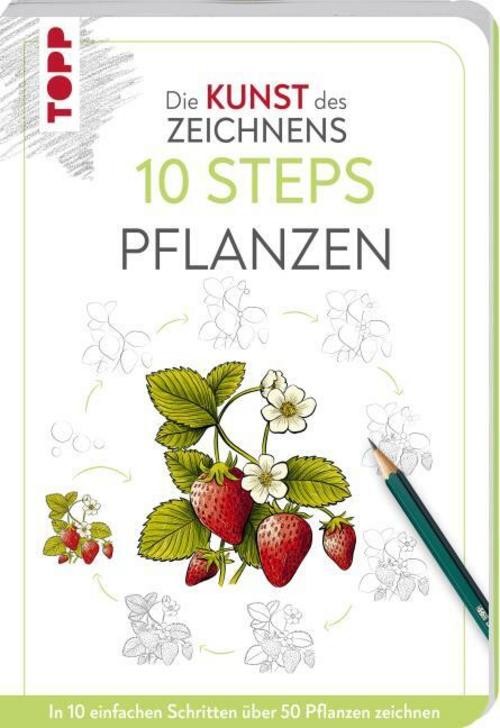 Die Kunst des Zeichnens 10 Steps - Pflanzen Justine Lecouffe