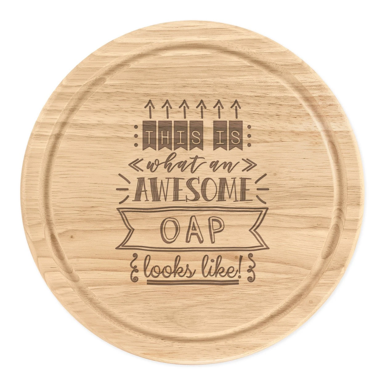 This Is What An Awesome OAP Looks Like Round Chopping Cheese Board Grandma