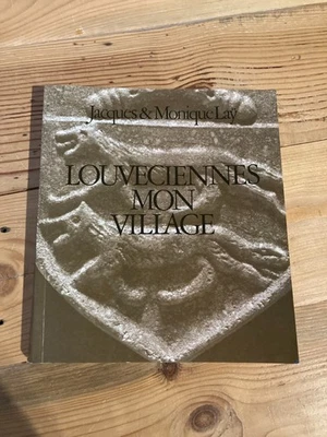 YVELINES JACQUES & MONIQUE LAY LOUVECIENNES MON VILLAGE 1997 - Photo 1/4