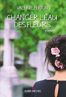 Changer leau des fleurs von Perrin, Valérie | Buch | Zustand gut