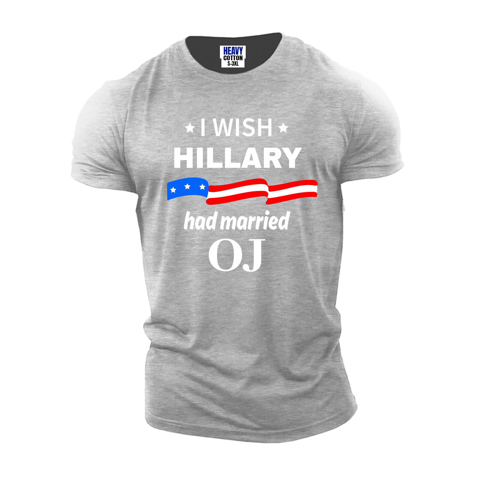 I Wish Hillary Had Married OJ Mens American Funny TShirt USA 4th July