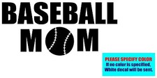 BASEBALL MOM 013 Vinyl decal sticker Graphic Die Cut CAR Truck Window 12"
