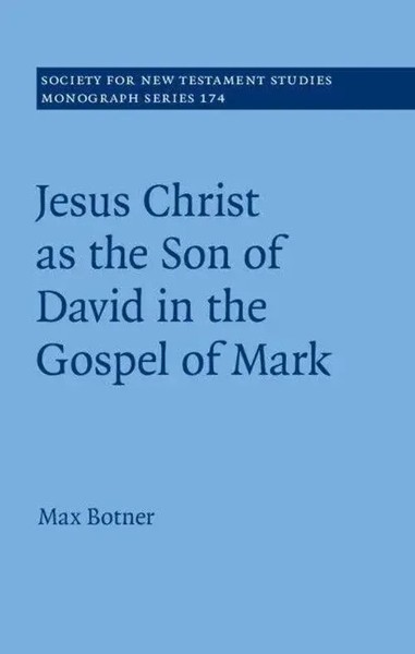 Max Botner | Jesus Christ As The Son Of David In The Gospel Of Mark | Buch-image