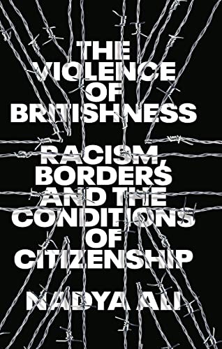 The Violence of Britishness: Racism, Borders and the Condition . - Image 8