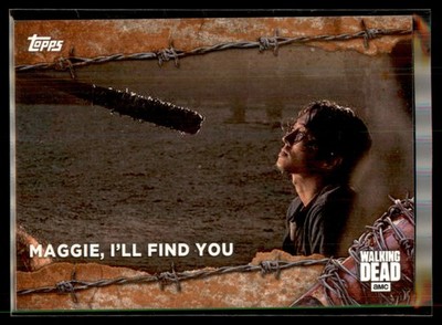 2017 Topps Walking Dead Season 7 RUST Parallel #3 Maggie, I ll Find You