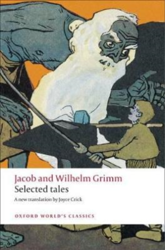 Jacob and Wilhelm Grimm Selected Tales (Poche) Oxford World's Classics - 第 1/1 張圖片