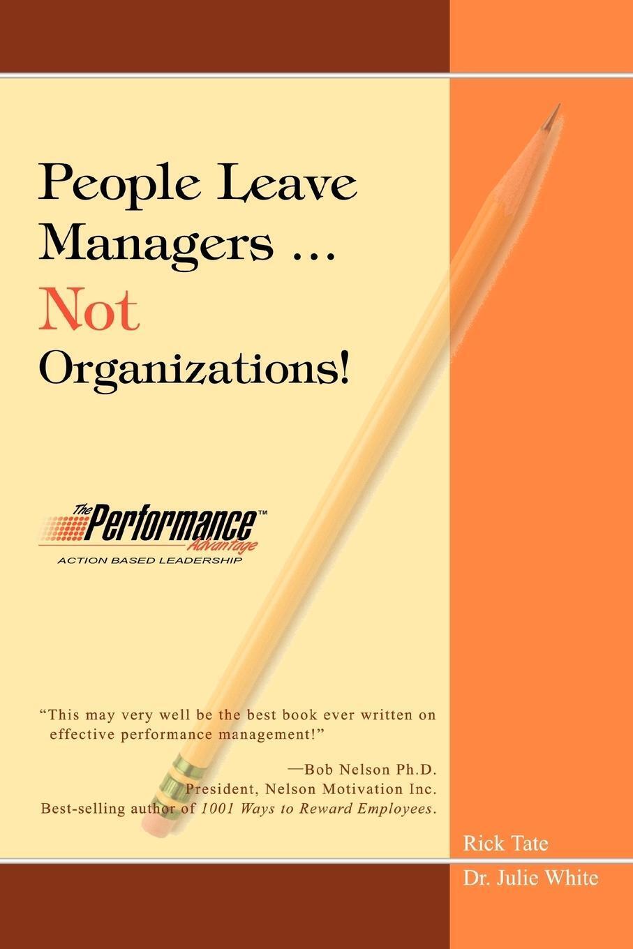 People Leave Managers...not Organizations | Rick W. Tate | Taschenbuch
