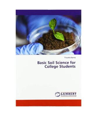 Basic Soil Science for College Students, Fisseha Itanna