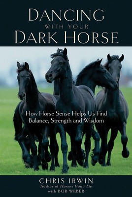 Dancing with Your Dark Horse | Chris Irwin | Englisch | Taschenbuch | 2005