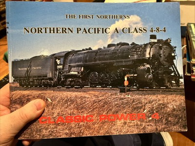 #ad THE FIRST NORTHERNS: NORTHERN PACIFIC A CLASS 4 8 4 by Thomas Dressler $23.00