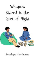 Penelope Hawthorne Whispers Shared in the Quiet of Night (Hardback) (UK IMPORT)