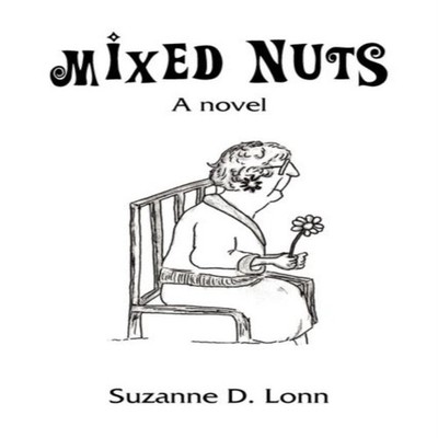 Mixed Nuts Suzanne D. Lonn Hardcover Author Solutions Inc
