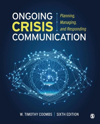 Ongoing Crisis Communication Planning, Managing, and Responding Timothy Coombs