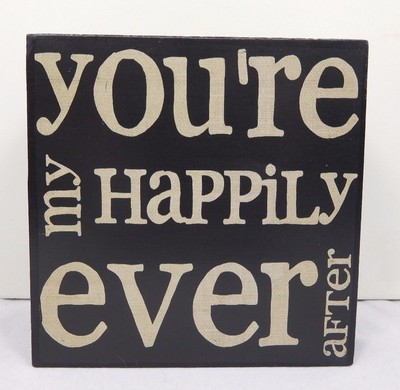 You're my happily ever after - Inspirational box sign by Blossom Bucket #36117