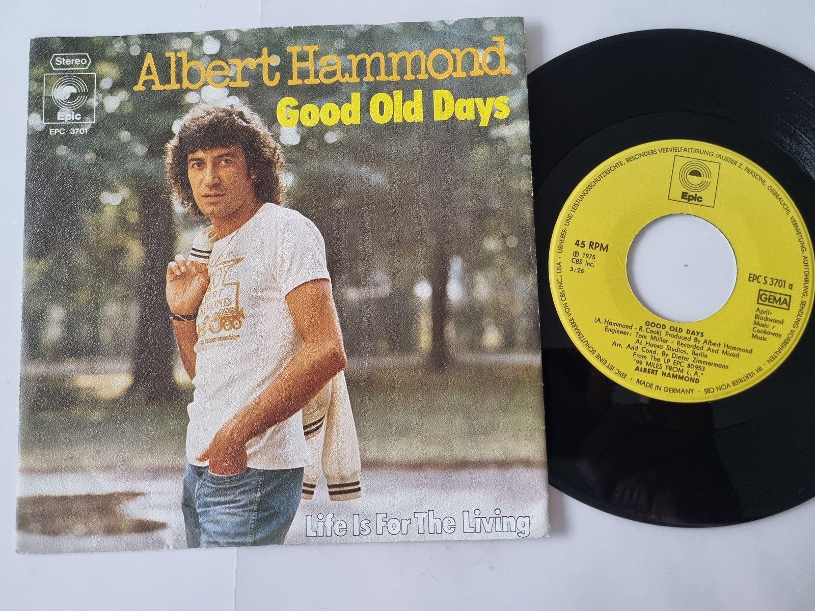7"" Single Albert Hammond - Good old days Vinyl Germany