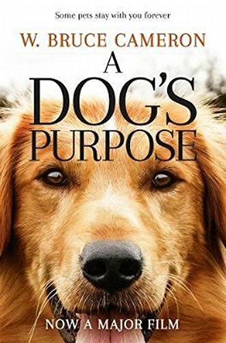 A Dog's Purpose By W. Bruce Cameron. 9781509852826