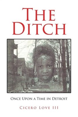 The Ditch: Once Upon a Time in Detroit (Paperback or Softback)