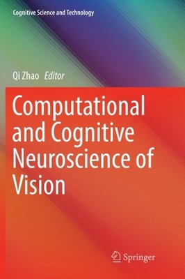 Zhao - Computational and Cognitive Neuroscience of Vision - New paperb - X555z