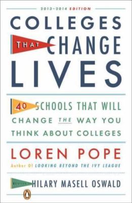 Colleges That Change Lives: 40 Schools That Will Change the Way You Think...