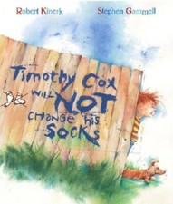 Timothy Cox Will Not Change His Socks - Hardcover By Kinerk, Robert - GOOD