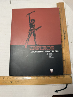 STRONTIUM DOG: SEARCH/DESTROY AGENCY FILES: V. 2 (2000 AD By Alan Grant