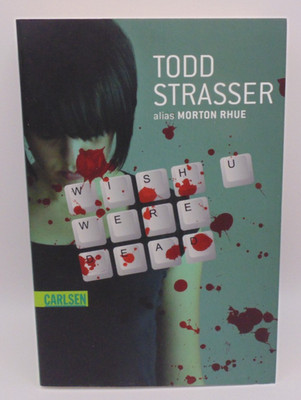Wish u were dead | Todd Strasser alias Morton Rhue | Thriller | Taschenbuch