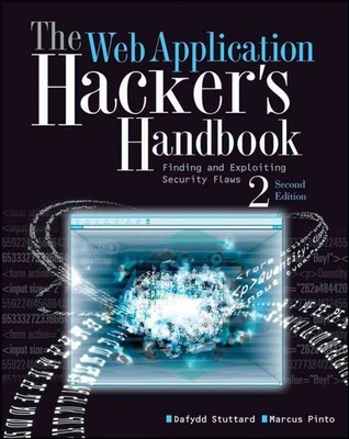 The Web Application Hacker's Handbook: Finding and Exploiting Security Flaws 2nd