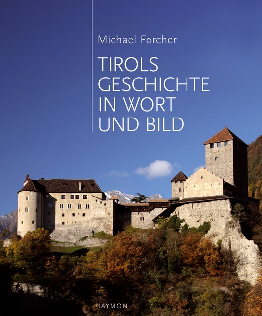 Haymon Verlag Tirols Geschichte In Wort Und Bild - Bild 2