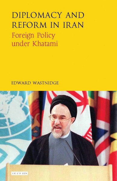 Edward Wastnidge | Diplomacy And Reform In Iran | Buch | Englisch (2016)-image