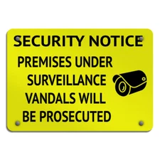 Horizontal Metal Sign Security Premises Under Surveillance Vandals Prosecuted