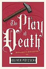 The Play of Death Paperback Oliver, Pötzsch, Oliver Pötzsch