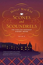 Scones and Scoundrels: The Highland Bookshop Mystery Series: Book 2 by MacRae,
