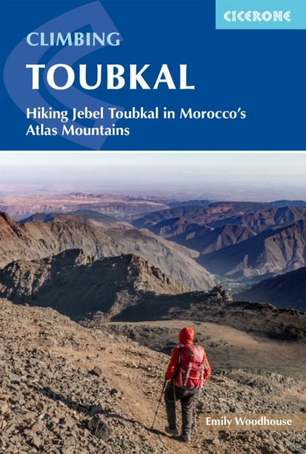 Climbing Toubkal by Emily Woodhouse (Paperback Book)