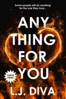 Anything For You (Large Print) L. J. Diva Taschenbuch Kartoniert / Broschiert