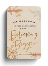 Prayers to Share Pass-Along Notes for Believing Bigger ( 1 card only )