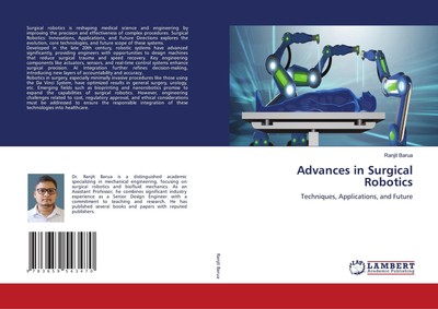 Advances in Surgical Robotics Ranjit Barua