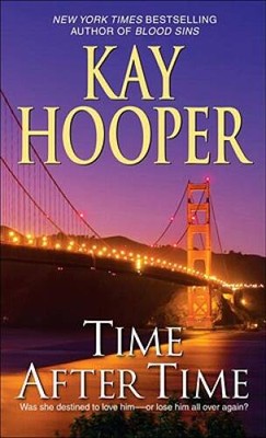 Time After Time: A Novel - Mass Market Paperback By Hooper, Kay - VERY GOOD
