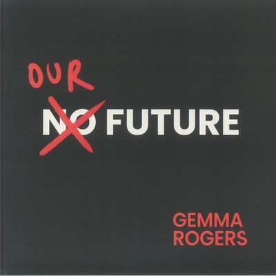 ROGERS, Gemma - No Future - Vinyl (red vinyl 12'' + insert)