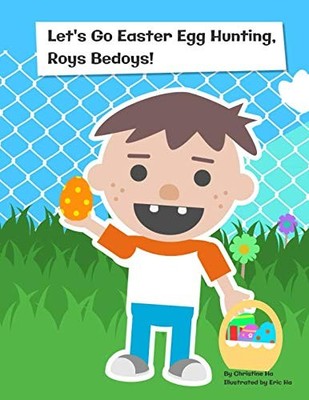 Let's Go Easter Egg Hunting, Roys Bedoys!