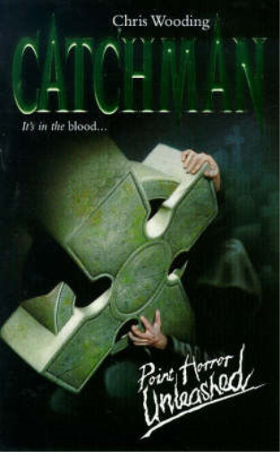 Catchman (Point Horror Unleashed), Chris Wooding, Used; Good Book