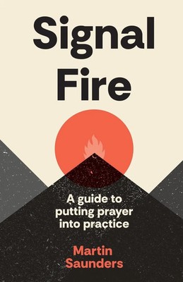 Signal Fire Martin Saunders Taschenbuch Einband - flex.(Paperback) Englisch 2024