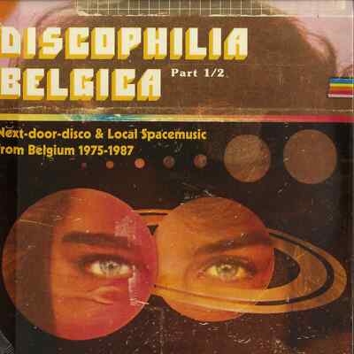 Various Artists / DISCOPHILIA BELGICA: NEXT-DOOR-DISCO & LOCAL SPACEMUSIC FROM 