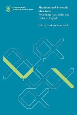 Situations and Syntactic Structures: Rethinking Auxiliaries and Order in